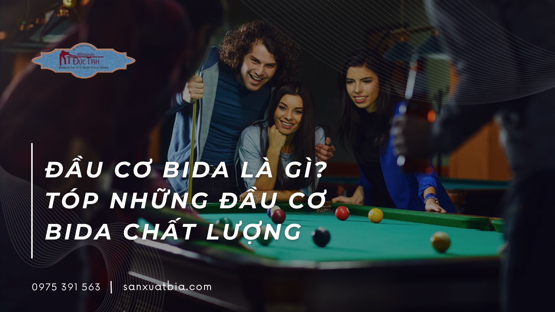 Đầu cơ bida là gì? Top những đầu cơ bida chất lượng