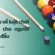 Tìm hiểu về luật chơi Bida lỗ cho người mới bắt đầu